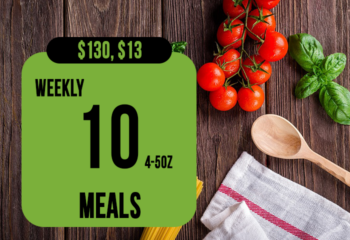 WEEKLY- 10 MEALS- 4-5oz